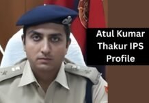 Atul Kumar Thakur IPS: Cadre, IPS Journey, Batch and Posting Atul Kumar Thakur IPS