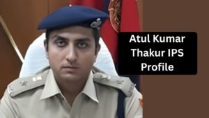 Atul Kumar Thakur IPS