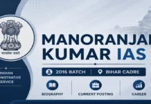 Manoranjan Kumar IAS Bihar: Batch, Rank, Edu. & Current Posting Manoranjan Kumar IAS Bihar