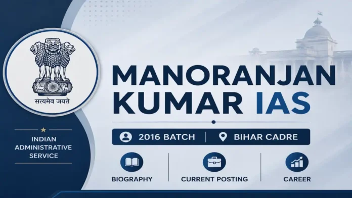 Manoranjan Kumar IAS Manoranjan Kumar IAS Bihar